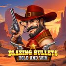 Blazing Bullets: Hold and Win